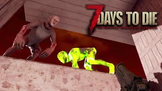 あつまれ！ゾンビ共！4人で生き残るゾンビサバイバル【7Days to Die】実況♯15