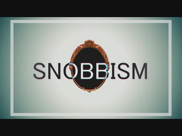 【MMDツイステ】SNOBBISM【1～4章】