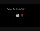 Return To Cannibal #8