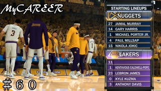 【NBA2K20 MyCAREER】セミファイナル ナゲッツ戦 １戦目  ＃６０