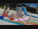 ノエル・アーリーン「Lap Tap Love」【MMD-MV】