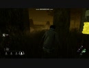 【DBD】久々やってみた１