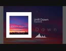 （インスト曲）Dopam!me -「Until Dawn」