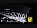 【JD-800】COME ON EVERYBODY [TMN CLASSIX Mix]