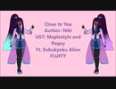 【UTAU音源配布所】Close to You + 悪食娘コンチータ + ゴーストルール【円舞曲アリーネ「タフ」】