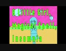 A Little Girl, Magical Spell, Insomnia