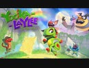 #1前編【初見実況】まるでバ〇〇ズ！？ユーカレイリーやります【Yooka-Laylee】