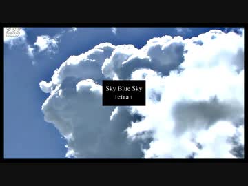 Sky Blue Sky / tetran