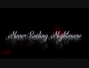 【d!FA曲】Re:Never_Ending_Nightmare【初/音/ミ/ク】