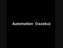 【ニコラップ】Automation(razoku)【StayHome裸族】