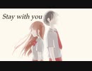 Stay with you