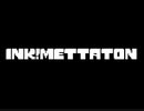 [Undertale(ink)]Ink!METTATON
