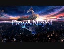 Day&Night 歌ってみた：タッカー