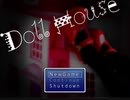 【フリーホラーゲーム】Doll House   Part①