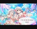 【デレマス】ノンストップRemixメドレー【番外編:デュエット曲】