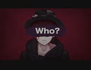 【女子高生がカッコよく】Who？歌ってみた✾ ▹▸