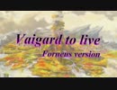 Vaigald to live フォルネウスver【メギド72×Virtual to LIVE】