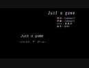 【ニコカラ】Just a game（キー-1）【on vocal】