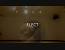 【御影密】ELECT【コスプレで踊ってみた】