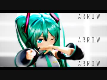 [MMD] ARROW - 初音ミクNT(Cover)