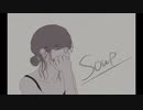 - soup - feat. 結月ゆかり -