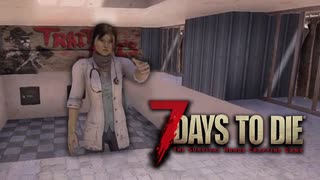 あつまれ！ゾンビ共！4人で生き残るゾンビサバイバル【7Days to Die】実況♯17