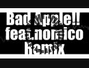 【第12回東方ニコ童祭】Bad Apple!! feat.nomico Remix【#ゐ週間MR第32回】