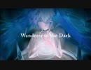 【初音ミクV4X】Wanderer in the Dark【オリジナル】