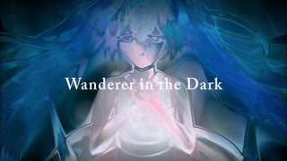 【初音ミク】Wanderer in the Dark【オリジナル】