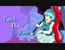 【第12回東方ニコ童祭】Catch The Rain【東方自作アレンジ】