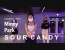 Lady Gaga, BLACKPINK - Sour Candy   Minny Park Choreography