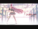 【ハニストMMD】[A]ddiction / 周防パトラ【1080p】