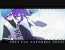 【人力あんスタ】ANTI THE EuphoriaHOLiC【巽+マヨイ】