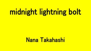 midnight lightning bolt - Nana Takahashi
