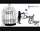 【IA】Sweet Cage【オリジナル曲】
