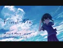 Find Me | 初音ミクオリジナル