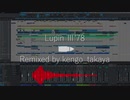 【リミックス】ルパン三世のテーマ ’78 Dubstep Remix