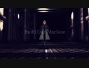 【MMDゴッドイーター 】ニールでBuild Our Machine(REMIX)【モデル配布】