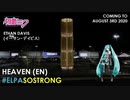 Sneak Peak of Heaven by Hatsune Miku & Ethan Davis