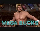 MEGA BUCKS 　WWE