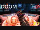 【DOOM】すべてを台無しにする男 part2