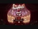 機械仕掛けの音楽会#--【Symphonia】