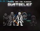 [Undertale(Dust)]Other ver Dustbelief