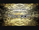【NNIオリジナル】Hexagon【#夏のハードミニマル祭】