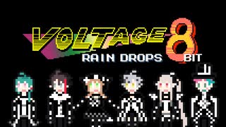 VOLTAGE 8bit - Rain Drops 【にじさんじファミコン風アレンジ】