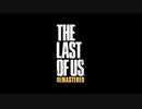【PS4】馬鹿のやるラスアス【The Last of Us】 PART01