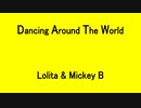 Dancing Around The World - Lolita & Mickey B.