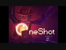 ※初投稿※【女性実況】チャンスは一度きりだ【Oneshot part1】