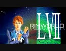 [実況]　俺のハーレムを越えてゆけ57 ”RimWorld”