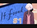 【if found...】#1 日記を"消して"..."見えて"くる物語
